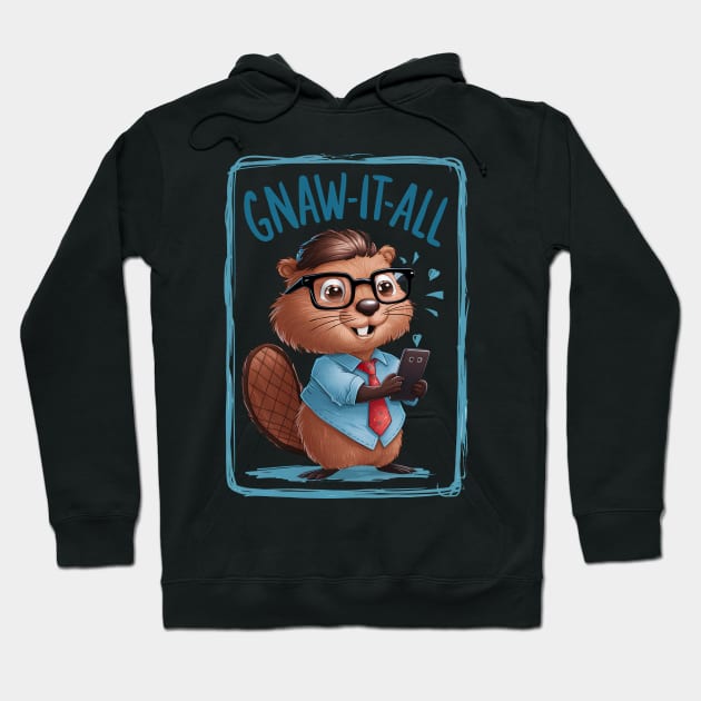 Gnaw it all- Nerd Beaver Funny Hoodie by Prints.Berry